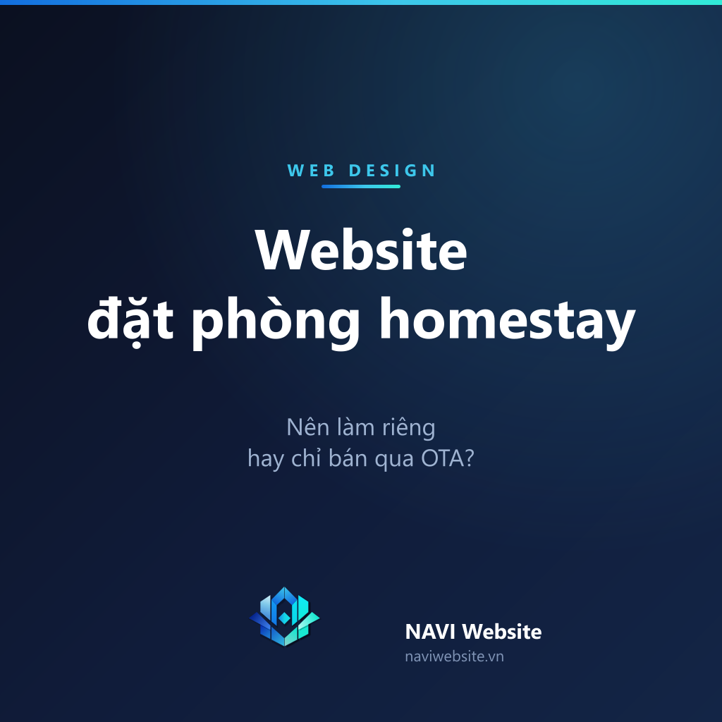 Homestay nhỏ nên làm website đặt phòng riêng hay chỉ bán phòng qua OTA?